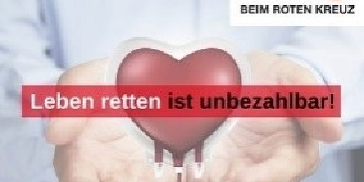 Plakat mit einem Blutbeutel in Herzform und der Aufschrift "Leben retten ist unbezahlbar"